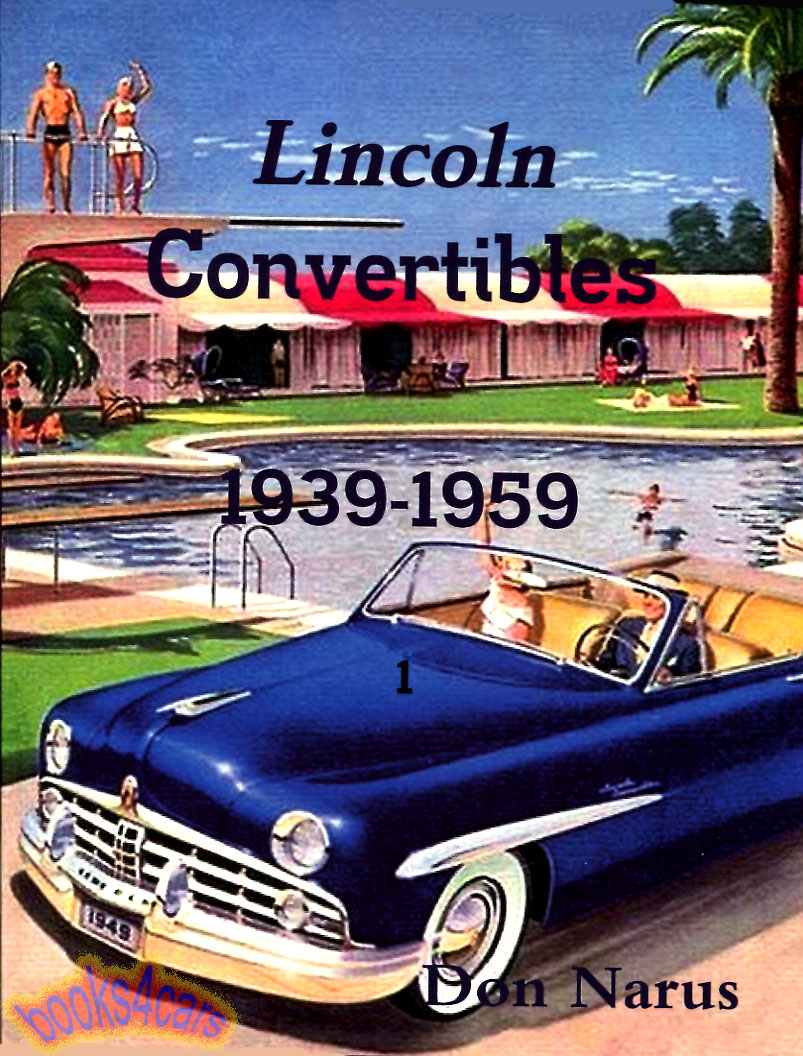 39-59 Lincoln Convertibles by D. Narus 125 pages including Mercury Edsel Zephyr & more