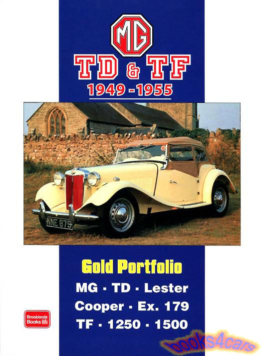 49-55 TD & TF Gold Portfolio; 172 pgs of articles about post-war MG sports car, compiled by Brooklands.