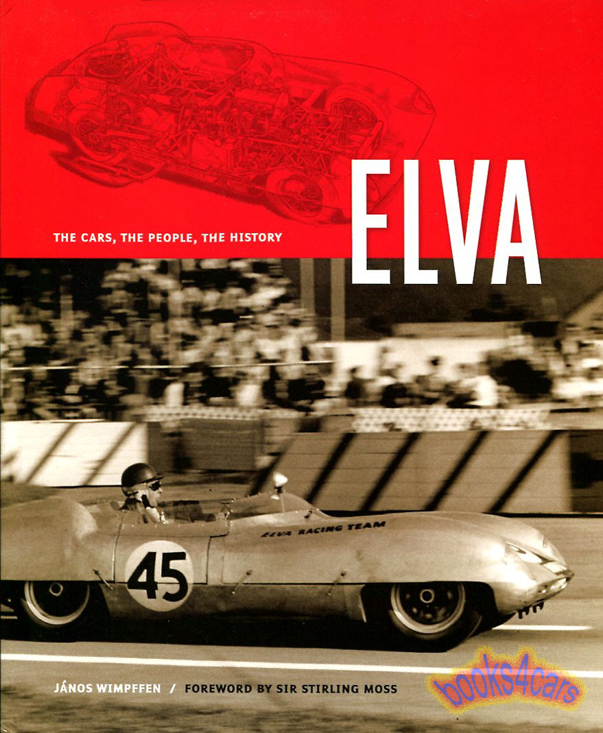 Elva the cars the people the history 516 page by J. Wimpffen