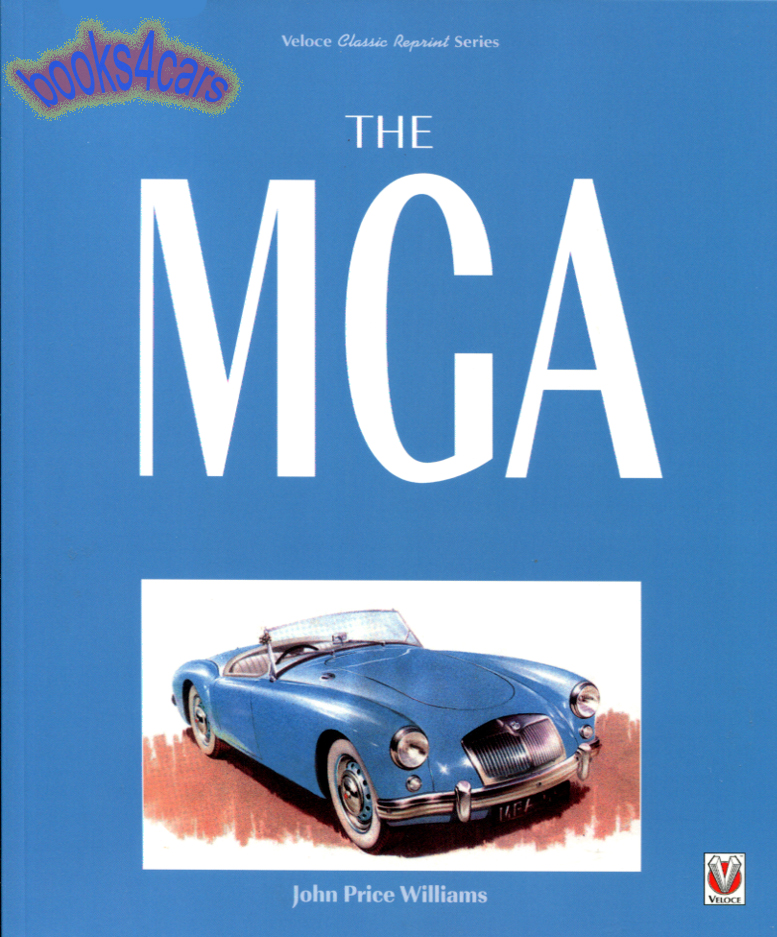MGA history book by Price-Williams 250 x 207mm artpaper throughout 160 pages Over 160 colour and black & white photographs and line illustrations
