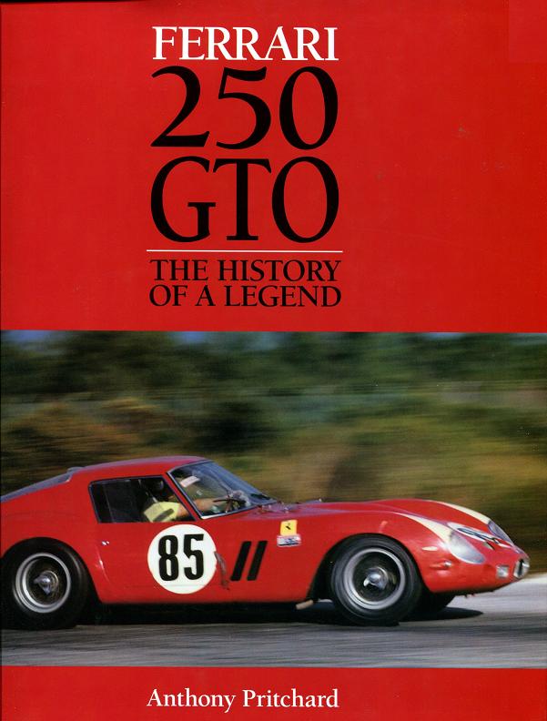 Ferrari 250 GTO Definitive History of a Legend by A Pritchard 432 pages hardcover