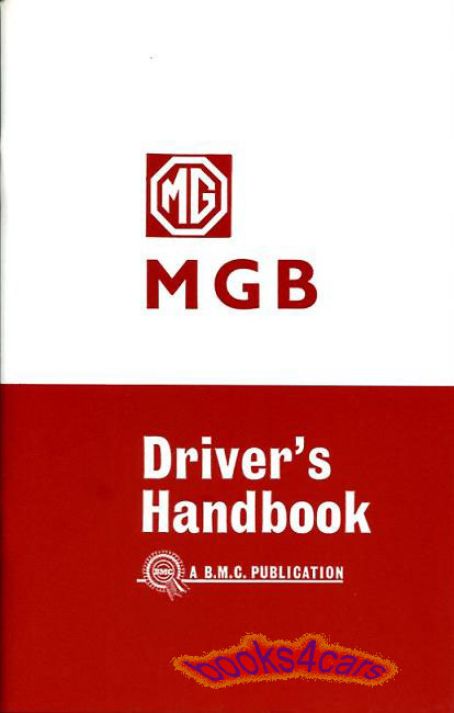 62-67 MGB Owners manual by MG: 68 pgs.