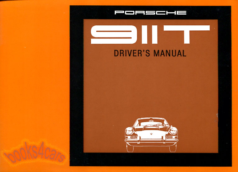 69 911T Owners Manual by Porsche for 911 T