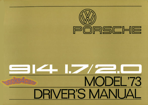 73 914 1.7 & 2.0 Owners Manual by Porsche