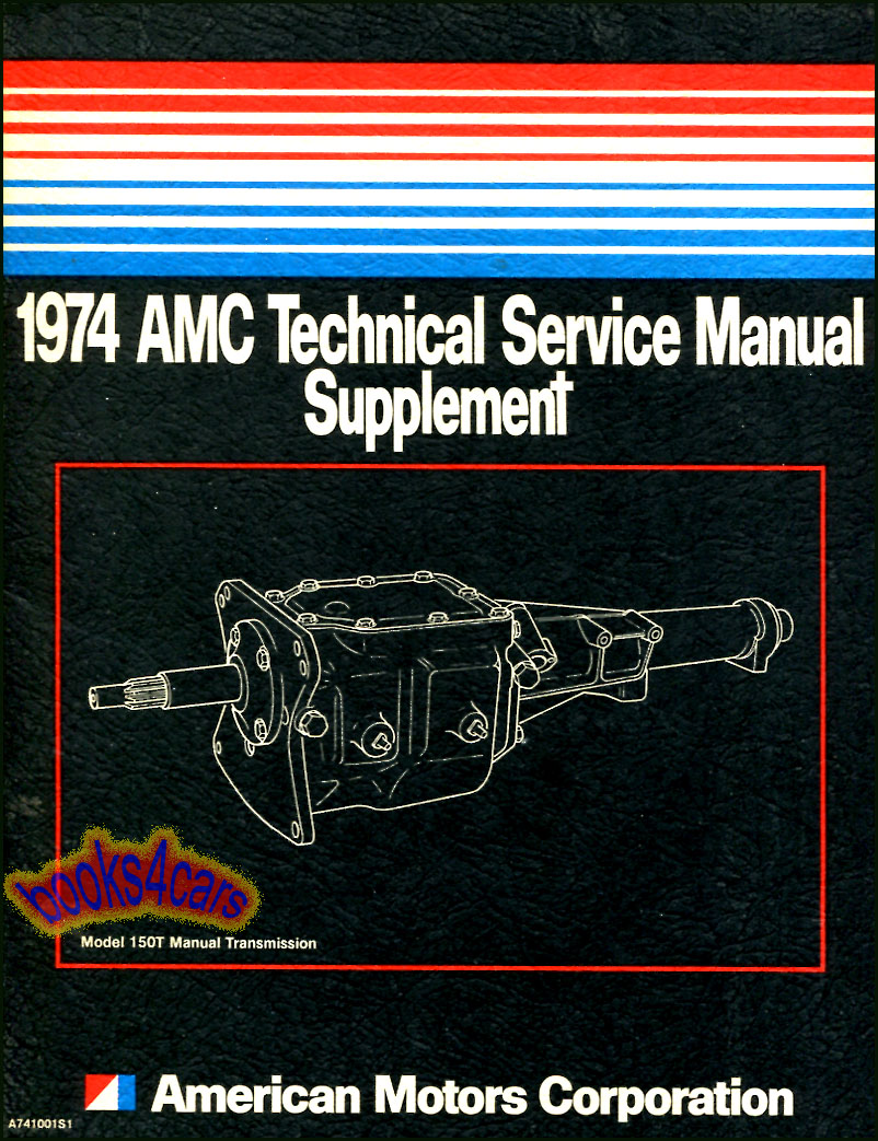 74 150T 3-Speed Transmission Shop Service Repair Manual Supplement by AMC