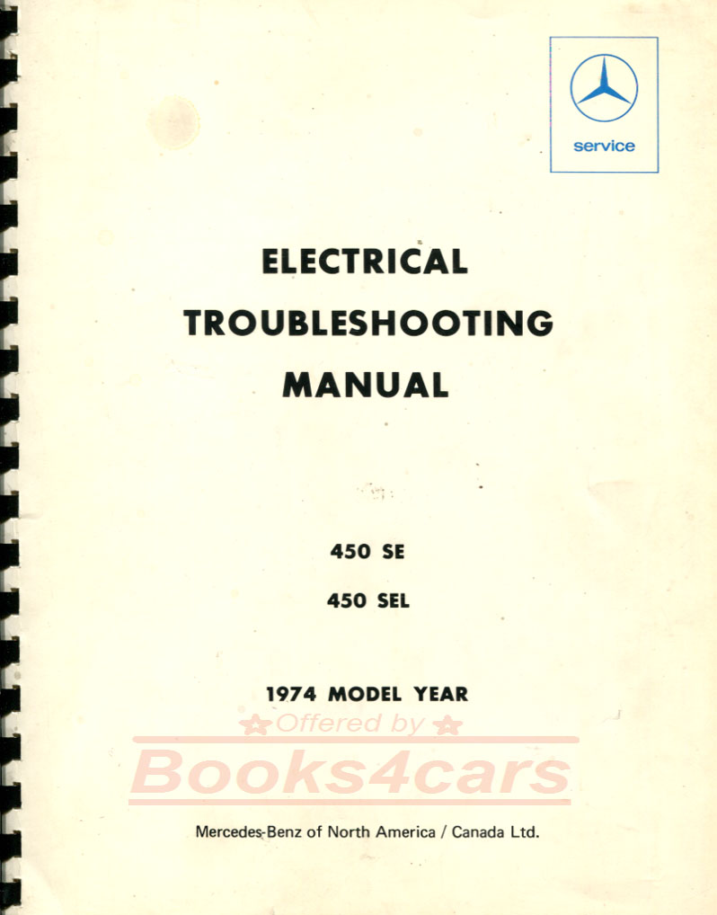 74 450SE SEL Electrical Troubleshooting Manual wiring diagrams by Mercedes 450SEL 450 SE