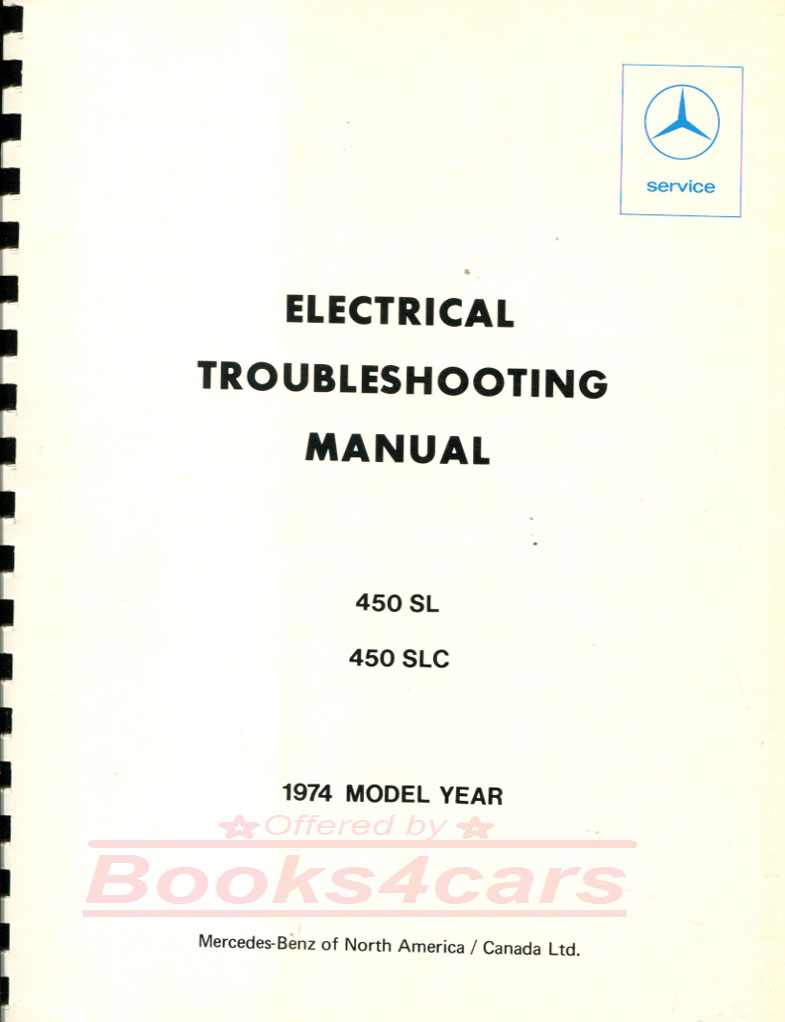 74 SL/C electrical troubleshooting manual by Mercedes 450SL 450SLC 450 SL SLC