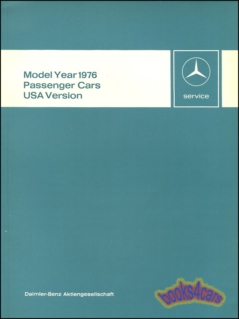 1976 Technical Introduction for all US Models 87 pages by Mercedes