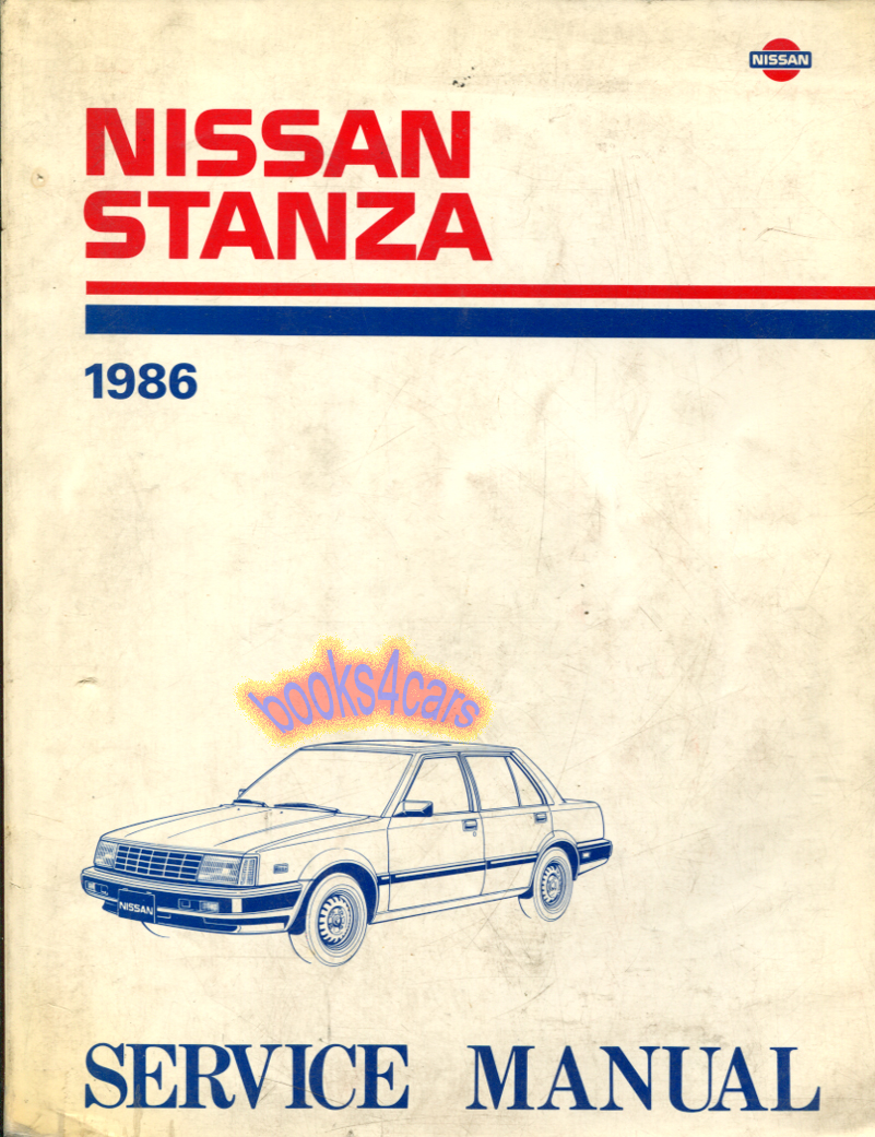86 Stanza Shop Service Repair Manual by Nissan