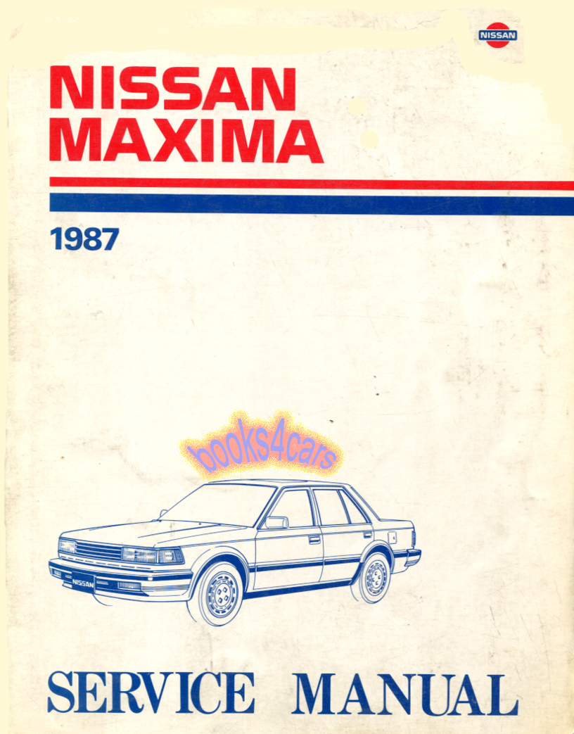 87 Maxima Shop Service Repair Manual by Nissan