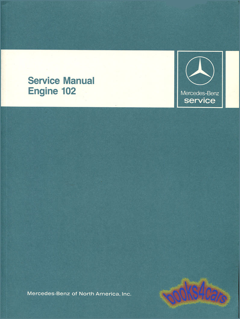 84-93 190 2.3 4 cyl engine Shop Service Repair Manual by Mercedes 102 as used in 190E