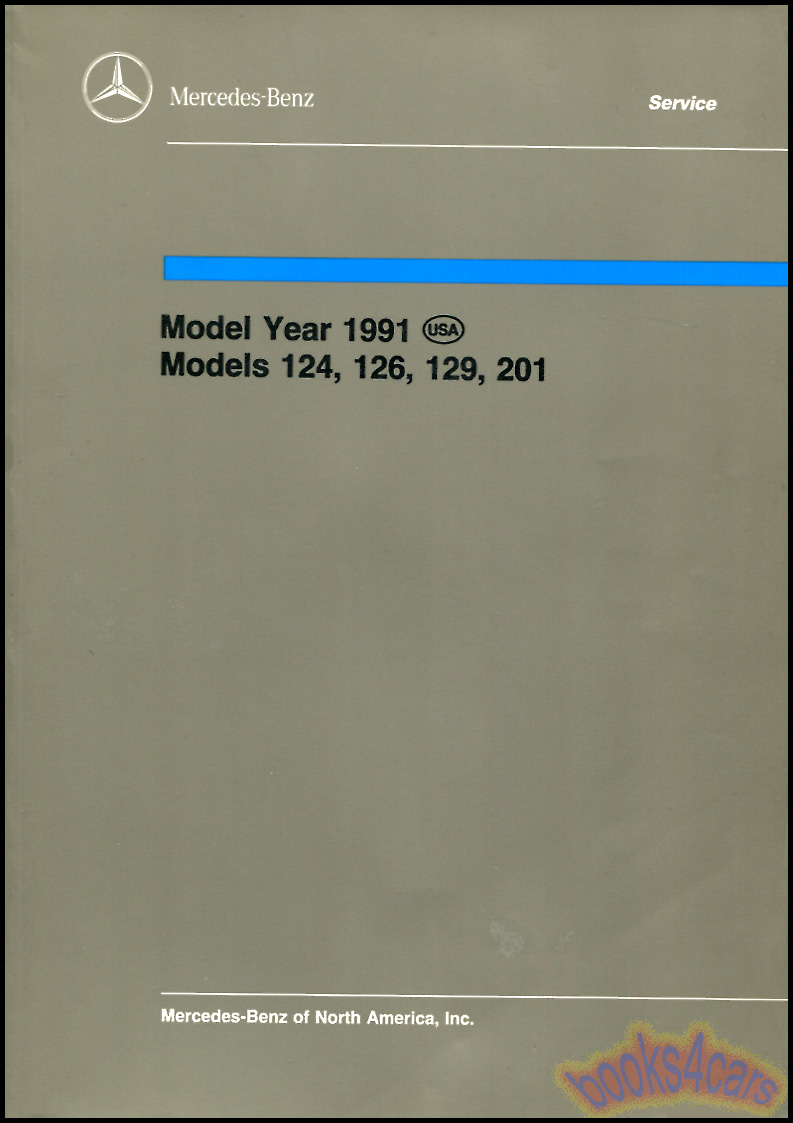 91 124 126 129 201 Technical Introduction into service Manual by Mercedes 275 pages for many models including 300E E300 300SL 500SL 560SEL 190E 420SEL and more