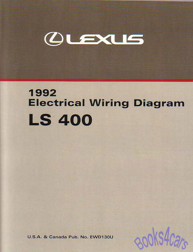 92 LS400 Electrical Wiring Manual by Lexus for LS 400 approx 350 pages