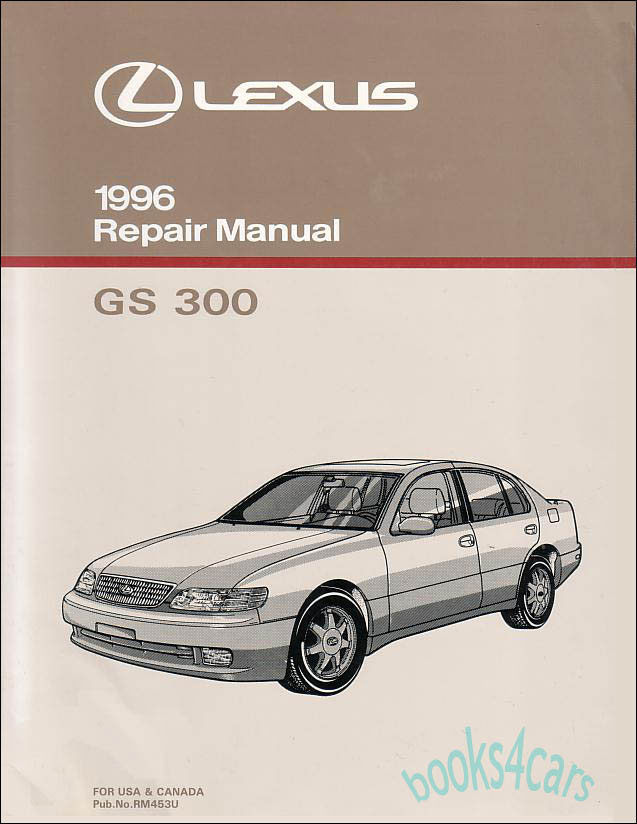 96 GS300 Shop Service Manual by Lexus for GS 300