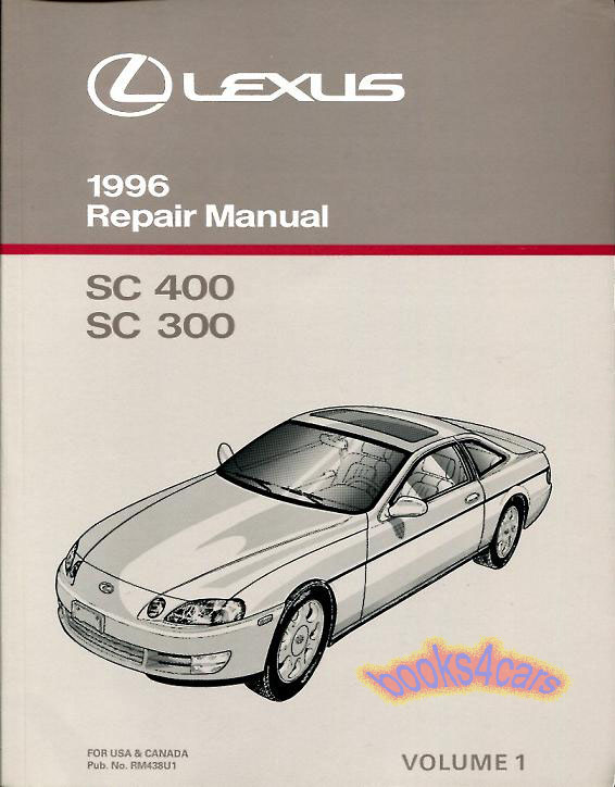 96 SC300 SC400 Shop Service Repair Manual volume 1 by Lexus for SC 300 & 400