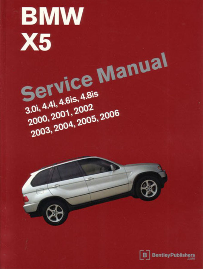 00-06 BMW X5 Shop Service Repair Manual by Robert Bentley 1,240 pages for X-5 SUV covering all versions including 3.0 4.4 4.6 4.8 M54 M62 N62 2000-2006