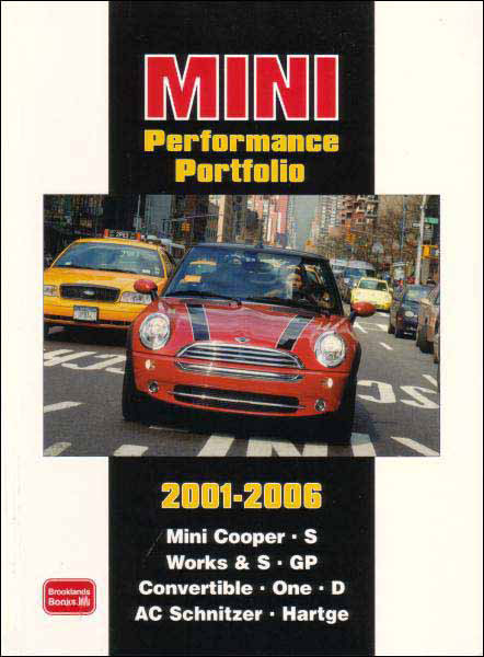 2001-06 Mini Performance Portfolio; Articles from leading automotive magazines With full color photos 120 pages includes Mini Cooper S Works GP Convertible One D AC Schnitzer & Hartge