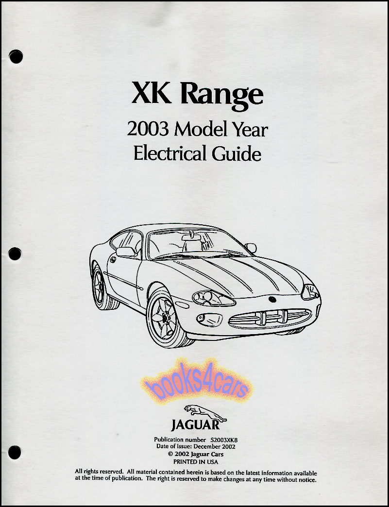 2003 XK8 Electrical Wiring Manual by Jaguar