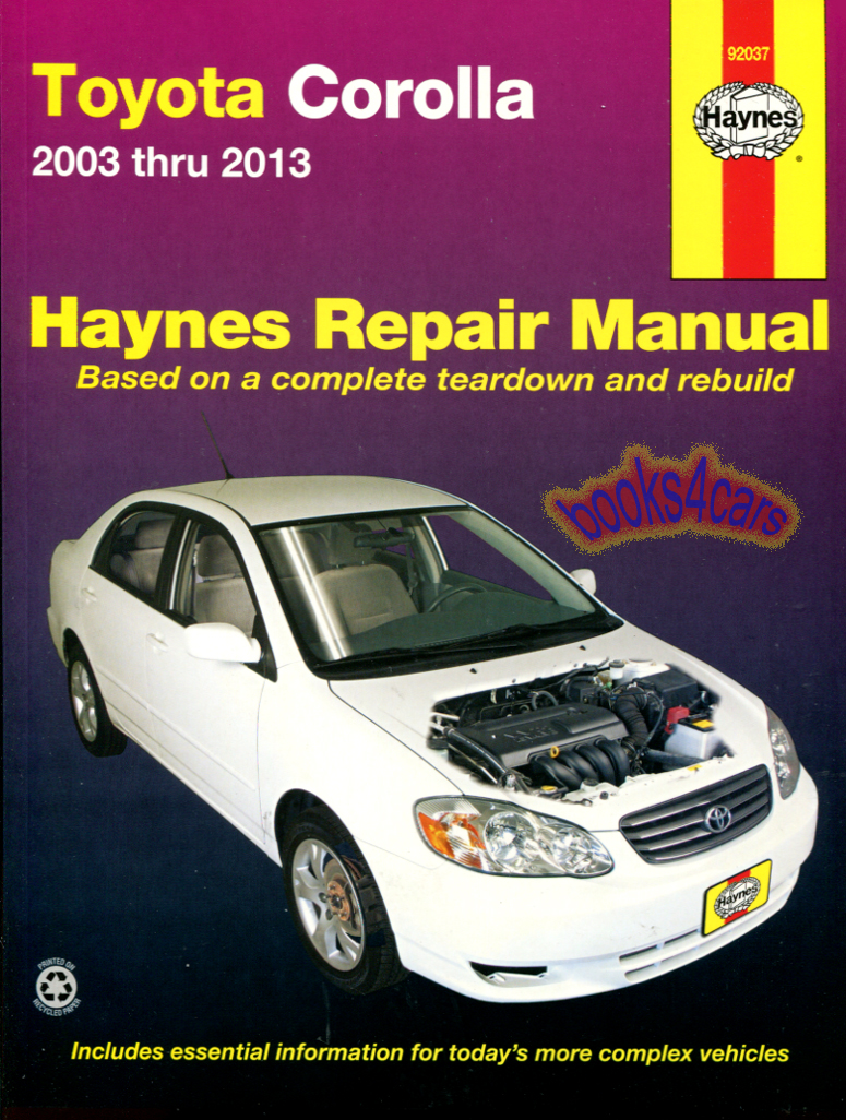03-13 Toyota Corolla Shop Service Repair Manual by Haynes (Does Not cover XRS models)