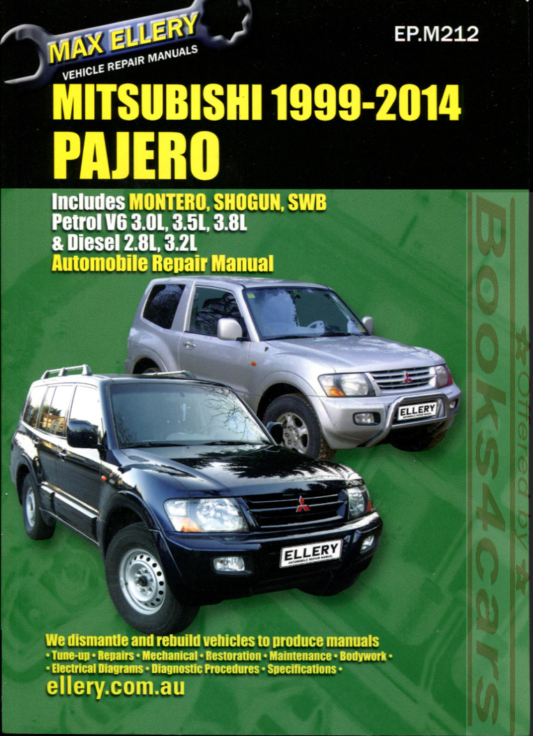 99-14 Shop Service Repair Manual 1999-2014 Mitsubishi Montero Shogun Pajero 3.0 3.5 3.8 Gas & 2.8 3.2 Diesel 528 pages by Ellery