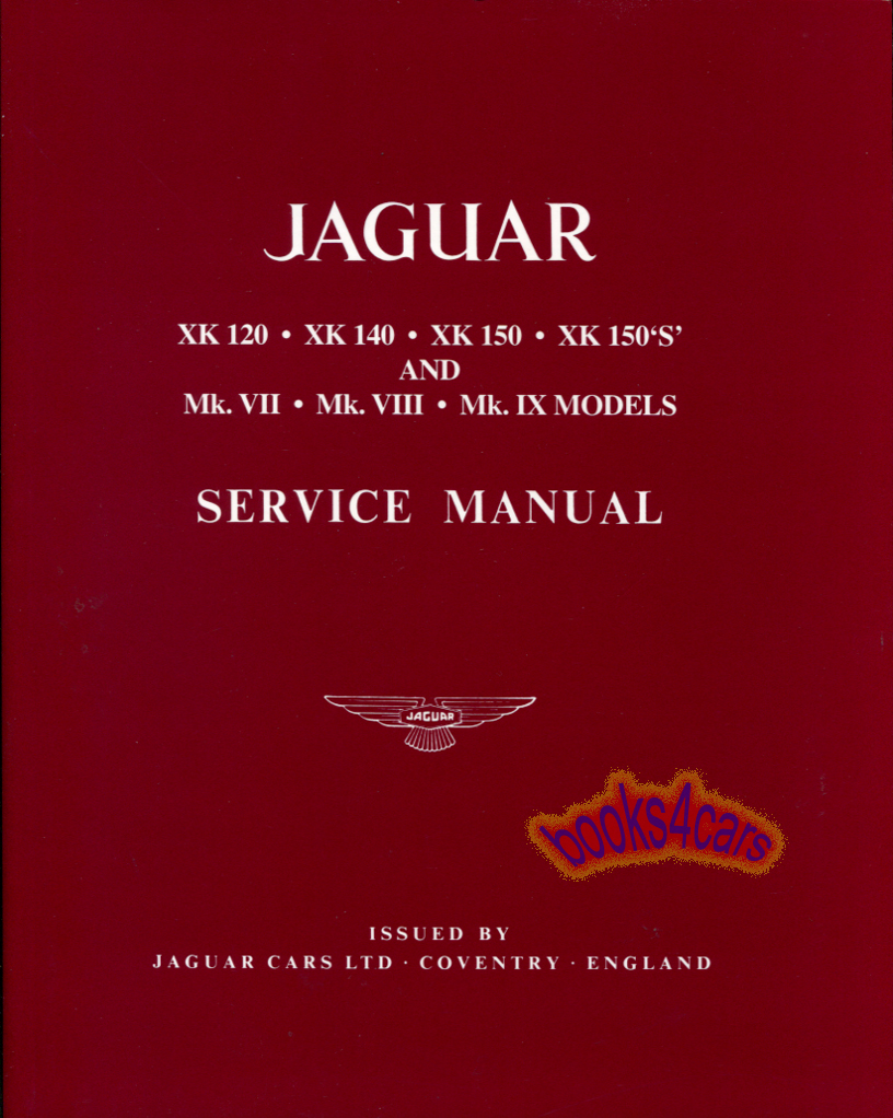 REAL BOOK 784 pages Complete Official Shop Service Repair Manual by Jaguar for all 1949-1961 models XK120 MkVII XK140 MkVIII XK150 MkIX. Book is in New, ...