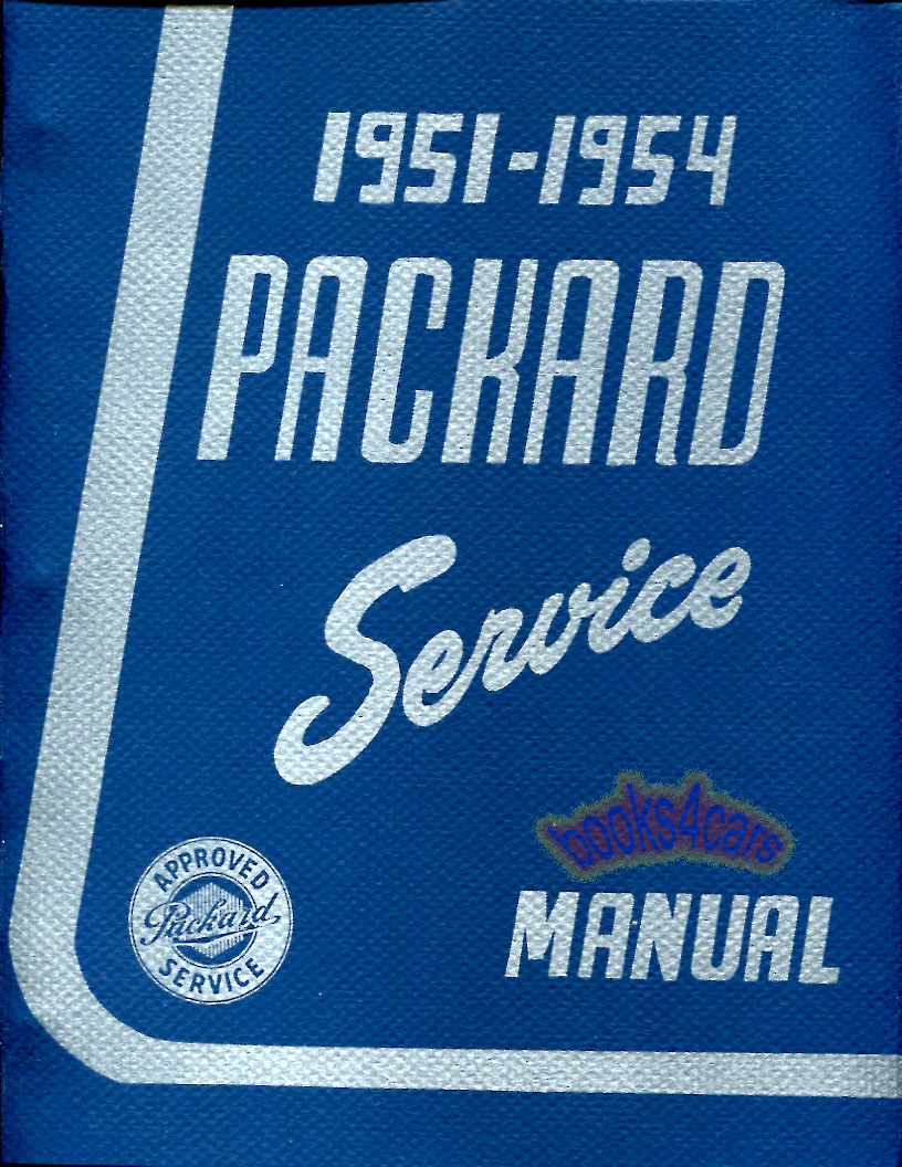 49 1950 1951 1952 1953 1954 Interchange Manual Packard