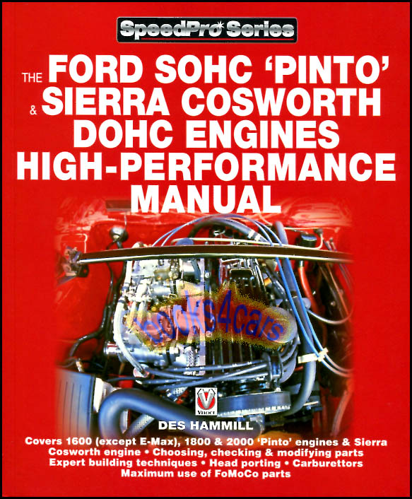 How to Power Tune Ford SOHC 4-Cylinder Pinto & Cosworth DOHC Engines