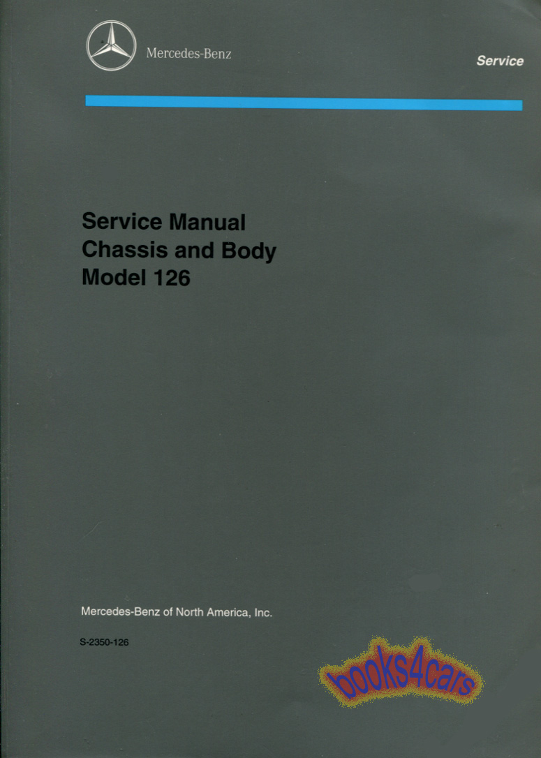 REAL BOOK by Mercedes Chassis & Body Shop Service Repair Manual for all 1981-1991 S-Class models both Gas & Diesel, Coupe & Sedan, std & Long wheel base.