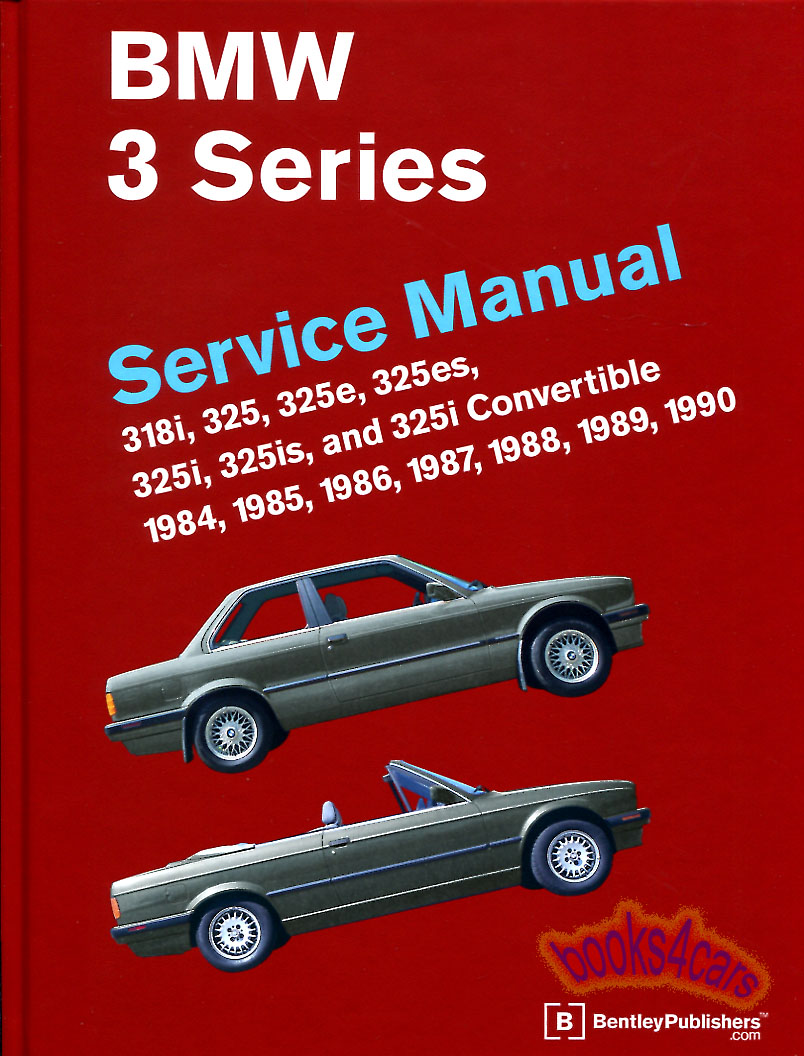 REAL HARDCOVER BOOK 560 pages most comprehensive Shop Service Repair Manual for all 1984-1990 E30 3-Series BMW's including 318i 352 325e 325es 325i 325is ...