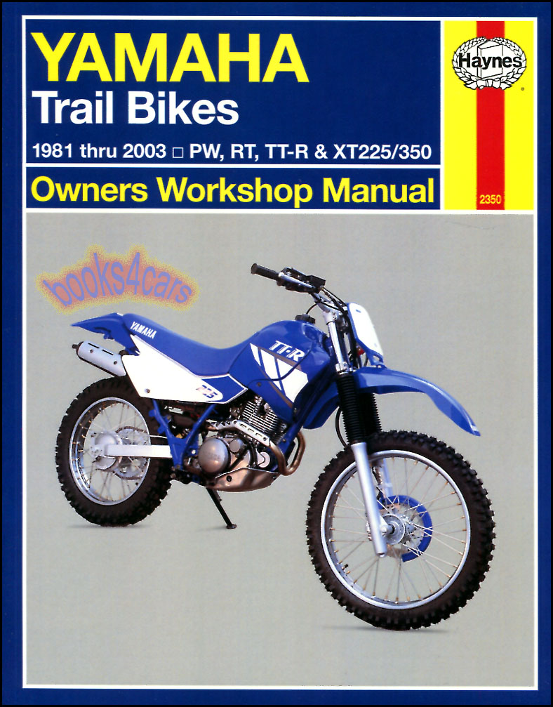 REAL BOOK 81-03 Yamaha Trail Bikes Shop Service Repair Manual by Haynes for PW RT TT-R XT XT225 XT350 models in New, never-opened condition