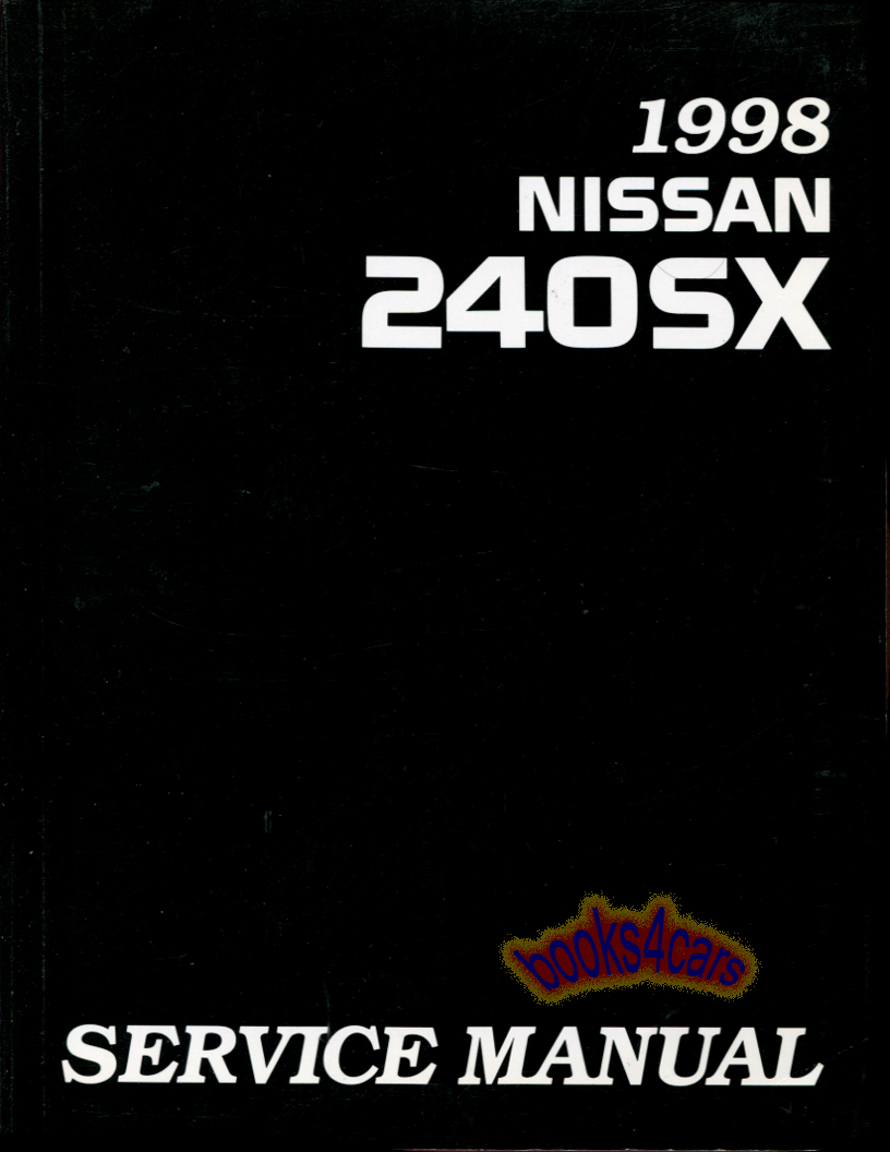 REAL LARGE HEAVY BOOK over 800 pages by Nissan Complete Shop Service Repair Manual for 1998 240SX. Book is in very good condition