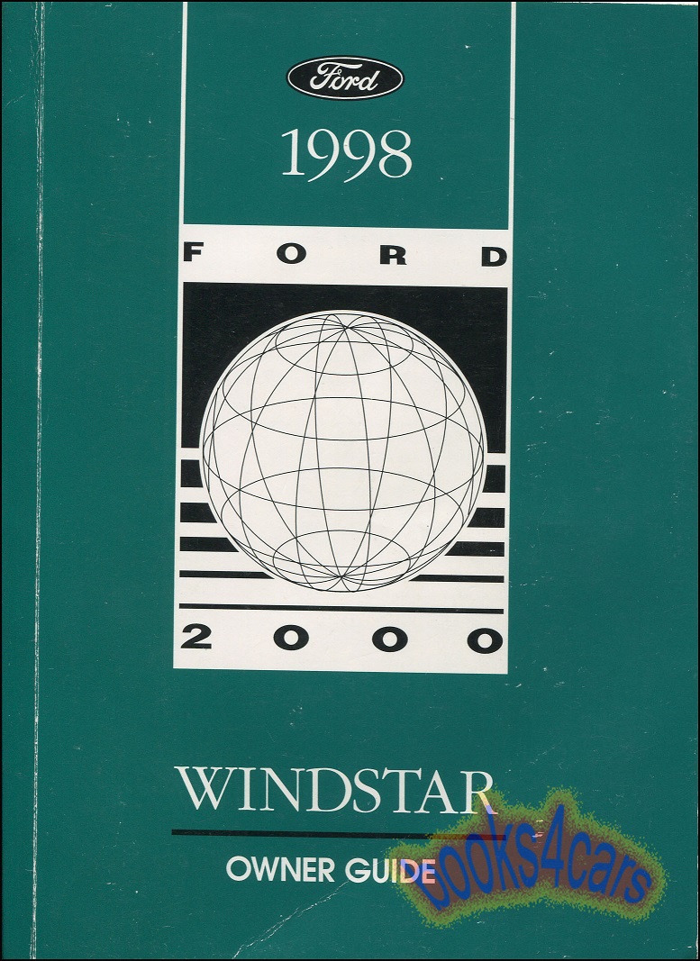REAL BOOK 380 page Owners Manual for all 1998 Ford Windstar vans with Driving Instructions Maintenance Information Technical Info Roadside Emergency Service ...